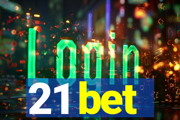 21 bet